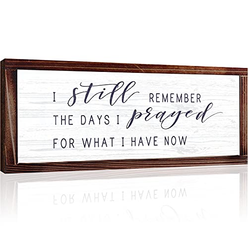 I Still Remember the Days I Prayed for What I Have Now Rustic Hanging Wood Wall Sign Retro Vintage Home Decor Wooden Farmhouse Plaque for Garden Home Farmhouse(White Background)